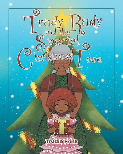 Trudy Rudy and the Special Christmas Tree