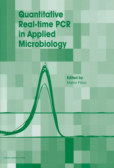 Quantitative Real-Time PCR in Applied Microbiology