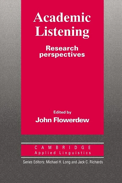 Academic Listening: Research Perspectives