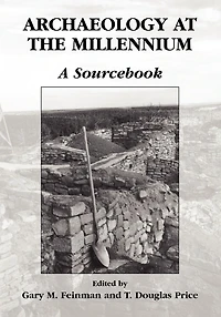 Archaeology at the Millennium: A Sourcebook