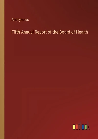 Fifth Annual Report of the Board of Health