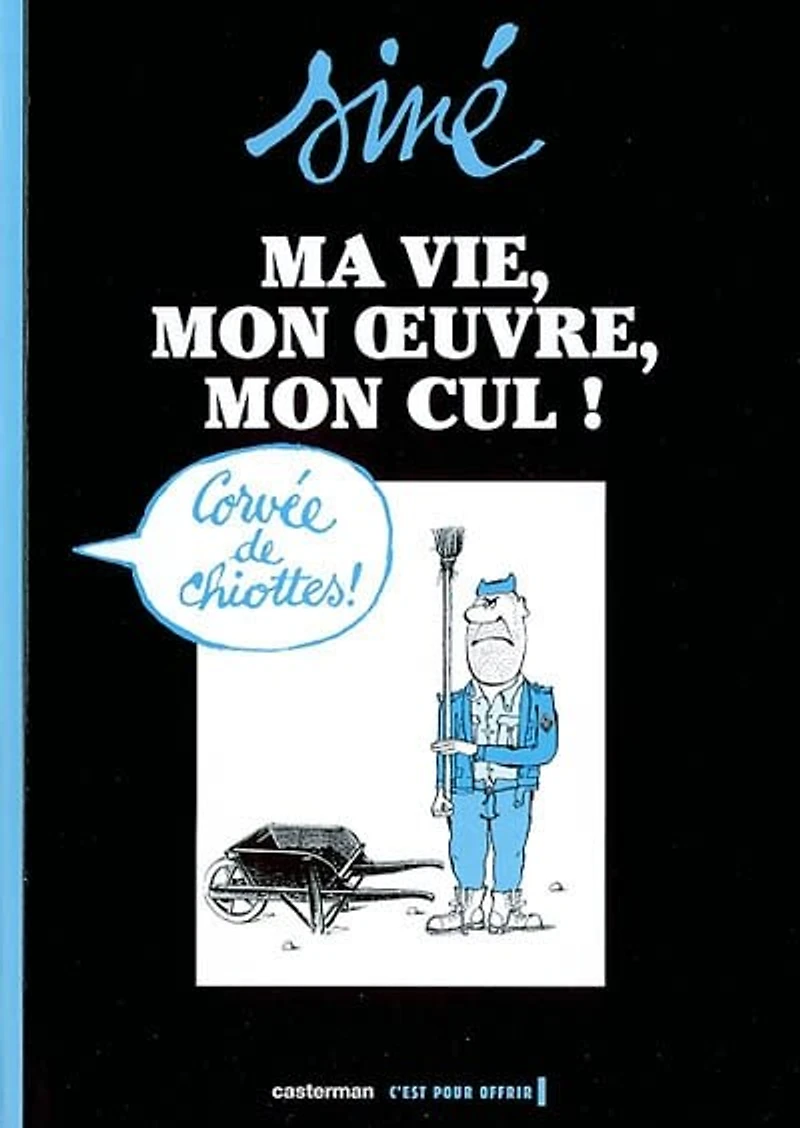 Ma vie, mon oeuvre, mon cul !, Vol. 2