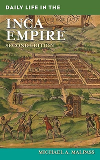 Daily Life the Inca Empire