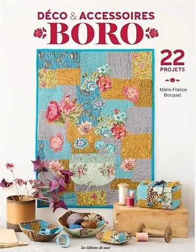 Déco & accessoires boro: 22 projets