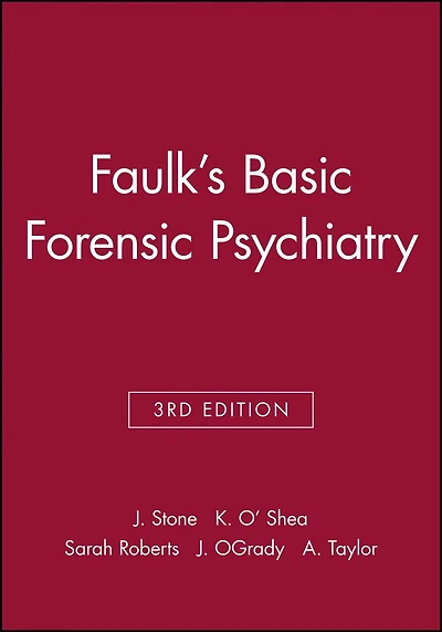 Faulk's Basic Forensic Psychiatry