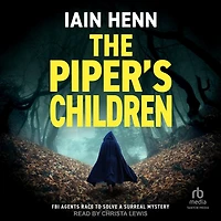 THE PIPER'S CHILDREN: FBI agents race to solve a surreal mystery