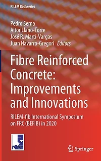 Fibre Reinforced Concrete: Improvements And Innovations: Rilem-fib International Symposium On Frc (befib) 2020