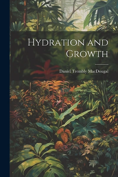 Hydration and Growth