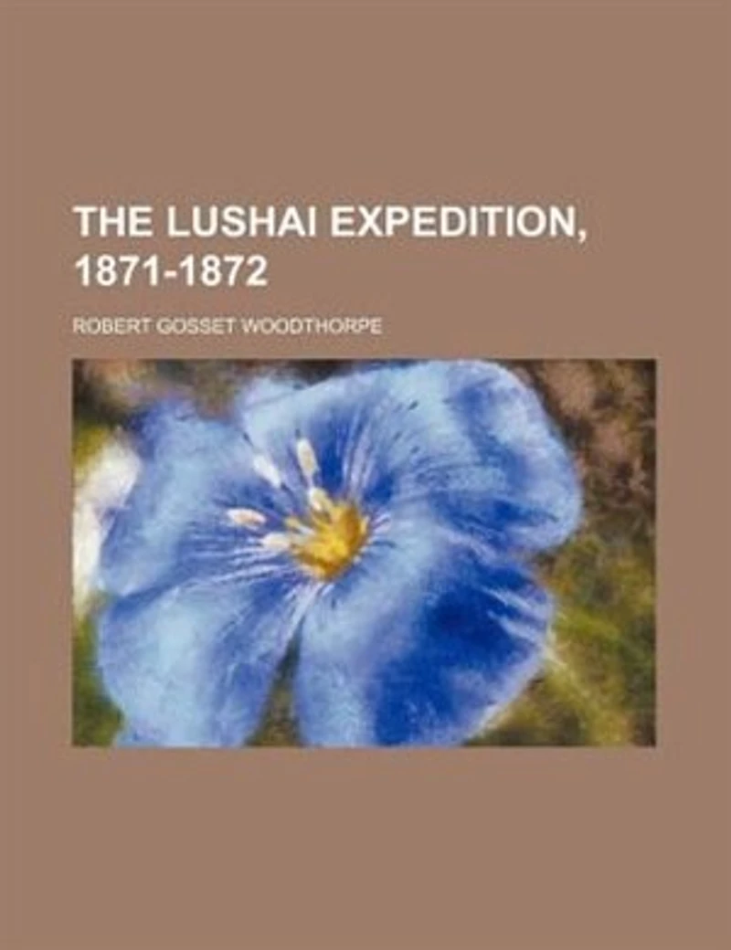 The Lushai expedition, 1871-1872