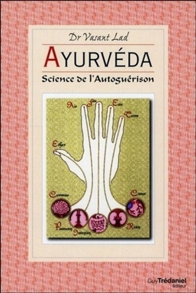 Ayurvéda: science de l'auto-guérison