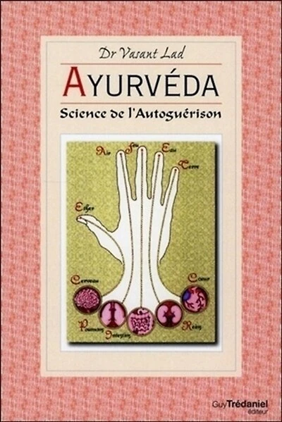 Ayurvéda: science de l'auto-guérison