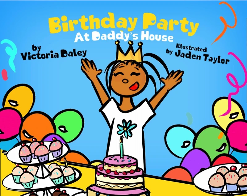 Birthday Party at Daddy's House