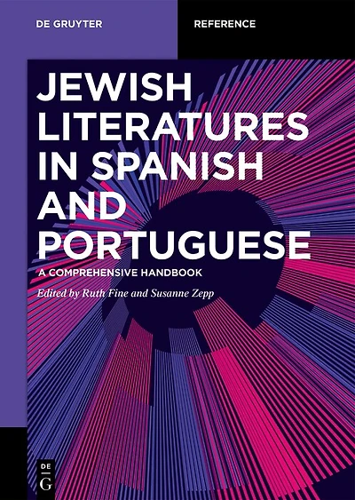 Jewish Literature Spanish and Portuguese: A Comprehensive Handbook