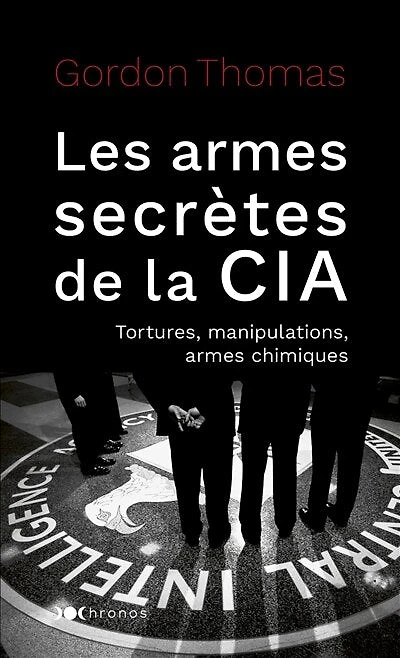 LES ARMES SECRÈTES DE LA CIA