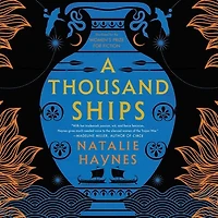 A Thousand Ships: Novel