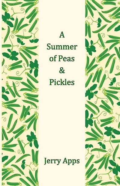 A Summer of Peas and Pickles