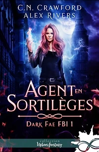 Agent en sortilèges: Dark Fae FBI, T1