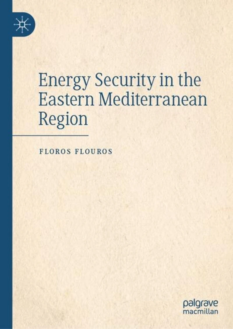 Energy Security the Eastern Mediterranean Region