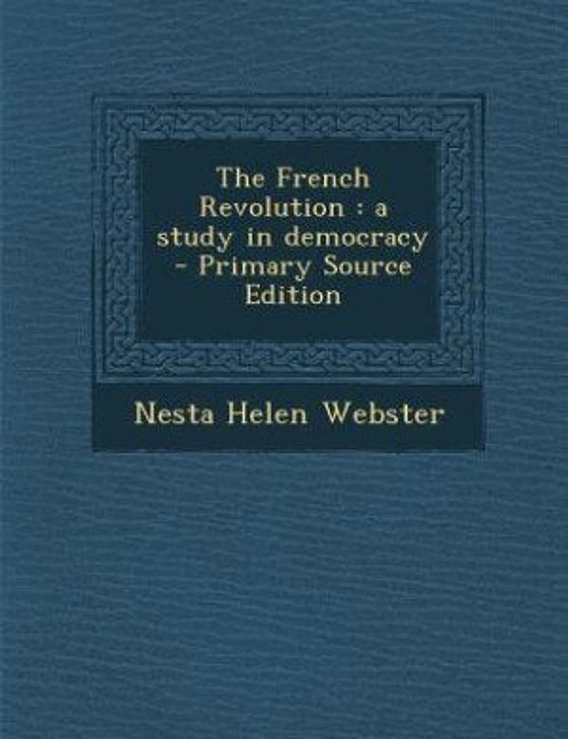 The French Revolution: a study in democracy - Primary Source Edition