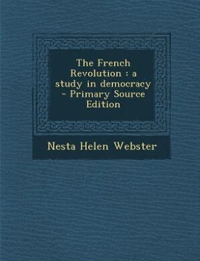 The French Revolution: a study in democracy - Primary Source Edition