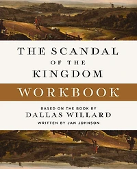 the Scandal of Kingdom: How Parables Jesus Revolutionize Life with God