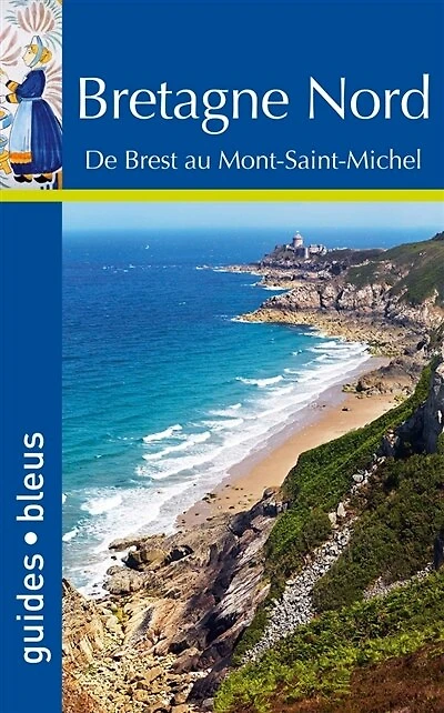 Bretagne Nord : avec le Mont-Saint-Michel: Mont-Saint-Michel