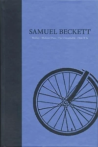 Novels Ii Of Samuel Beckett: Volume Ii Of The Grove Centenary Editions