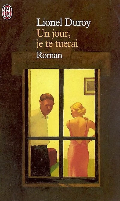Un jour, je te tuerai
