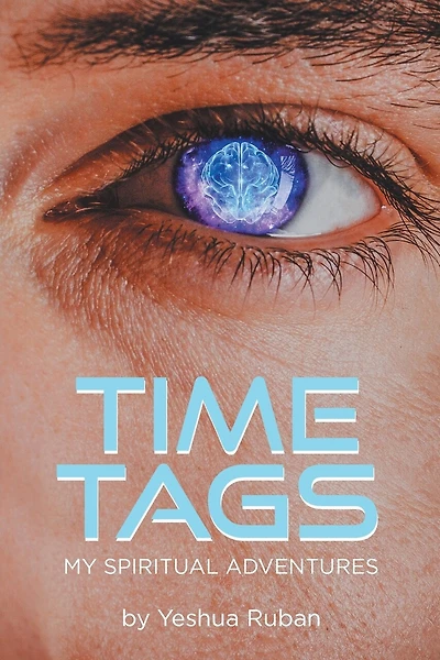 Time Tags: My Spiritual Adventures