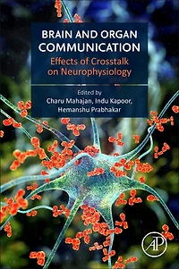 Brain and Organ Communication: Effects of Crosstalk on Neurophysiology