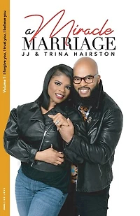 A Miracle Marriage: I for give you, I trust you, I believe you
