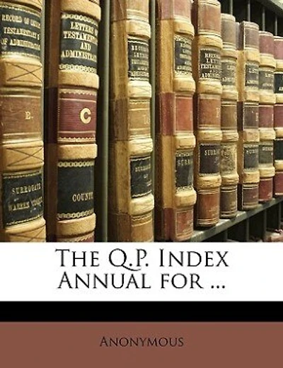 The Q.P. Index Annual for ...