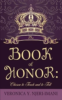 The Book of Honor: Chosen to Teach and to Tell