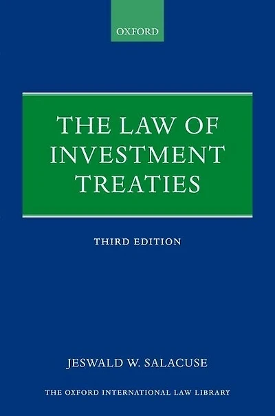 The Law Of Investment Treaties