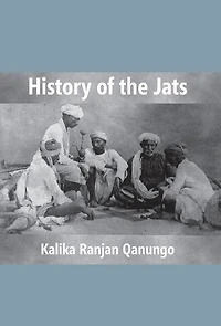 History Of The Jats: A Contribution To The History Of Northern India