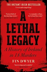 A Lethal Legacy: History of Ireland 18 Murders