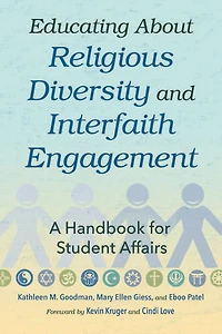 Educating About Religious Diversity and Interfaith Engagement: A Handbook for Student Affairs
