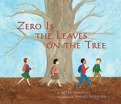 Zero Is The Leaves On Tree: A Book About Nothing
