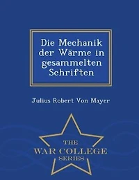 Die Mechanik der Wärme gesammelten Schriften