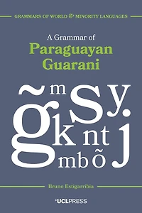 A Grammar of Paraguayan Guarani,