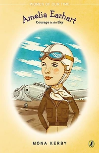 Amelia Earhart: Courage The Sky