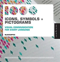 1,000 Icons, Symbols, And Pictograms: Visual Communication for Every Language