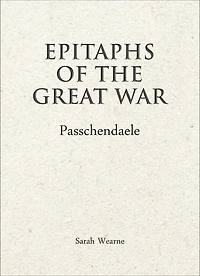 Epitaphs Of The Great War: Passchendaele