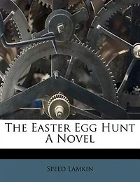 The Easter Egg Hunt A Novel
