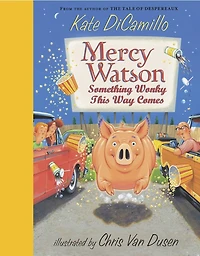 Mercy Watson: Something Wonky this Way Comes: (A Funny and Heartwarming Chapter Book About a Lovable, Toast-Eating Pig - Perfect for Early Readers Kids Ages 6-7 Grades K-3)