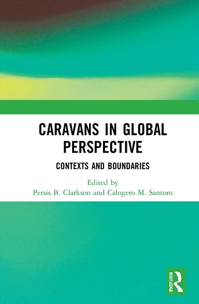 Caravans Global Perspective: Contexts and Boundaries
