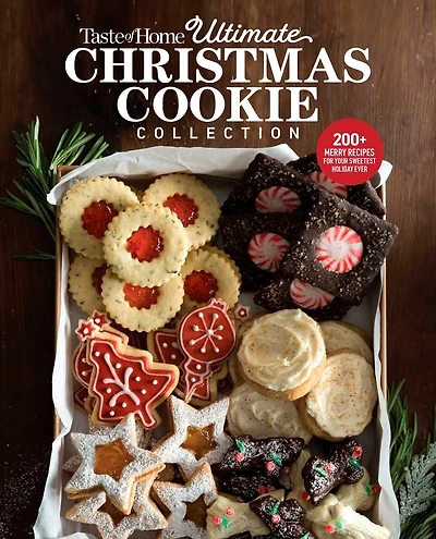 Taste of Home Ultimate Christmas Cookie Collection: 200+ Festive recipes for sharing, gifting & celebrating