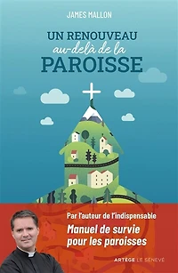 Un renouveau au-delà de la paroisse