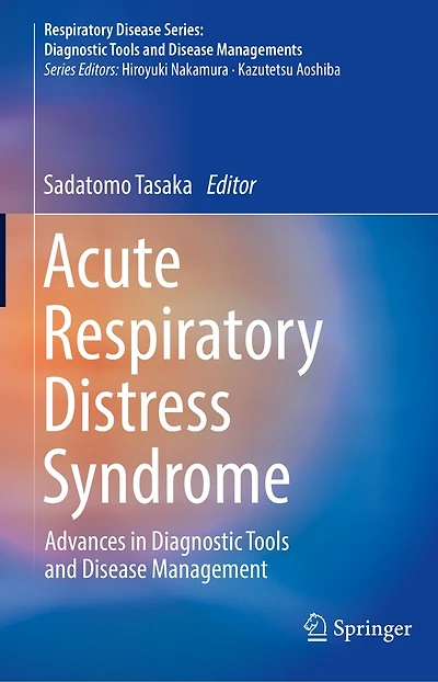 Acute Respiratory Distress Syndrome: Advances Diagnostic Tools and Disease Management