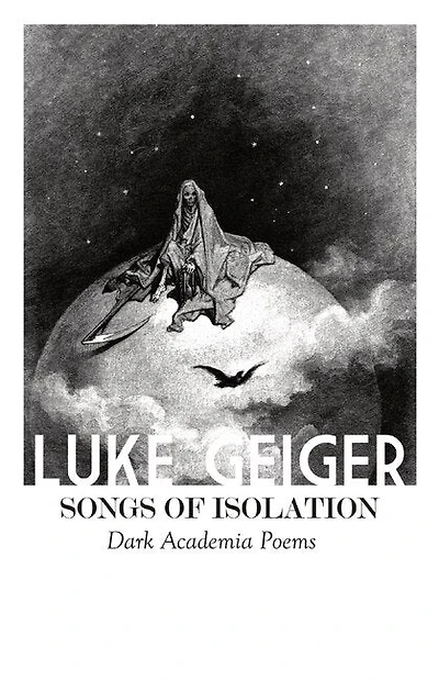 Songs of Isolation: Dark Academia Poems